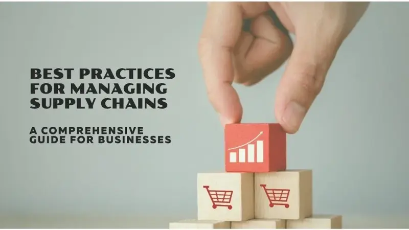 Best Practices for Managing Supply Chains